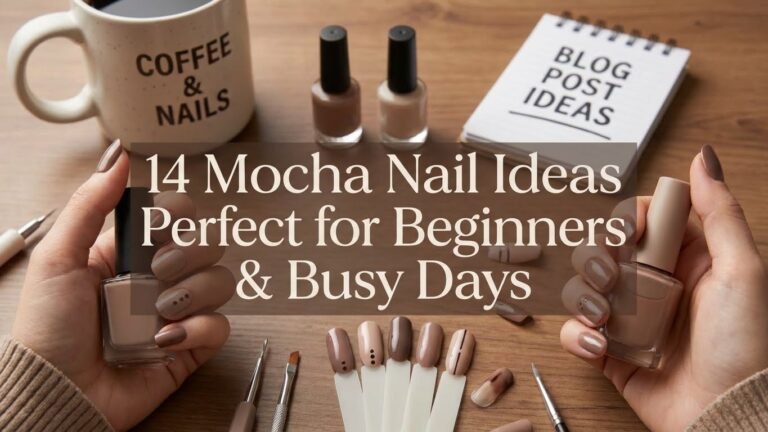14 Mocha Nail Ideas Perfect for Beginners & Busy Days