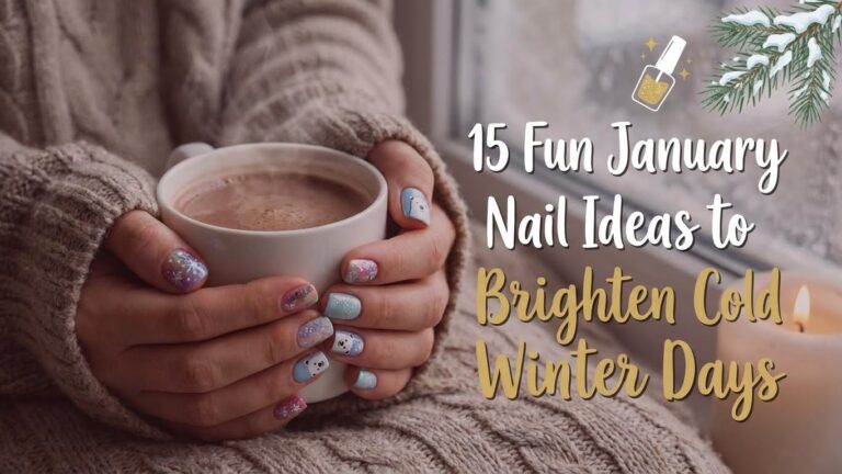 15 Fun January Nail Ideas to Brighten Cold Winter Days